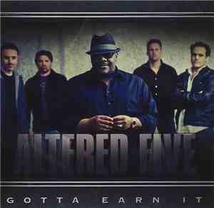 Altered Five - Gotta Earn It