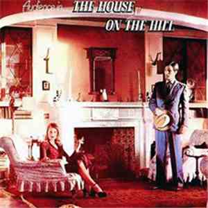 Audience  - The House On The Hill