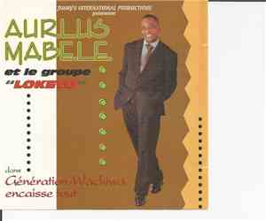 Aurlus Mabele Et Le Groupe Loketo - Génération-Wachiwa Encaisse Tout