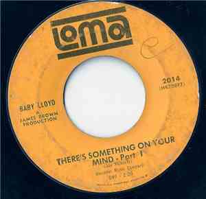 Baby Lloyd - There's Something On Your Mind