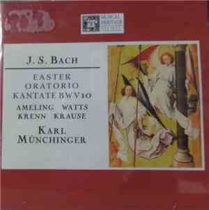 Bach, Elly Ameling, Helen Watts, Werner Krenn, Tom Krause, Karl Münchinger, ...