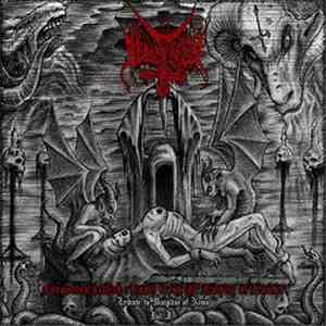 Bloody Cross - Forgotten Hellish Ritual From The Empire Of Lucifer (Vol. I)