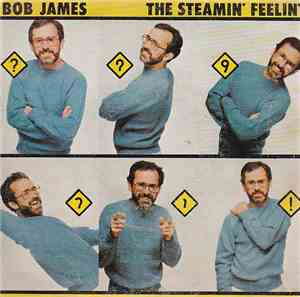 Bob James - The Steamin' Feelin'