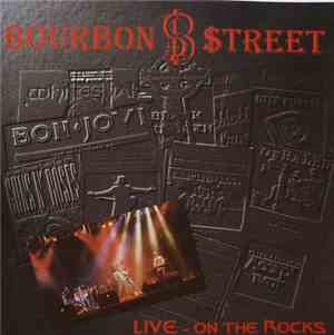 Bourbon $treet - Live - On The Rocks