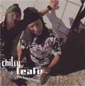 Chilly & Leafy - Unda Dawg Entourage