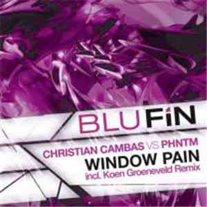 Christian Cambas vs Phntm - Window Pain