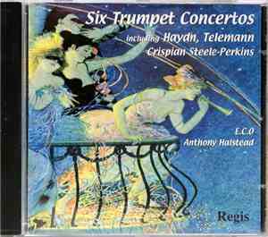 Crispian Steele-Perkins, E.C.O., Anthony Halstead - Six Trumpet Concertos I ...