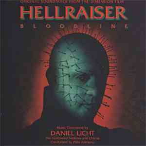 Daniel Licht - Hellraiser: Bloodline (Original Soundtrack From The Dimensio ...