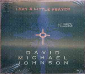 David Michael Johnson - I Say A Little Prayer