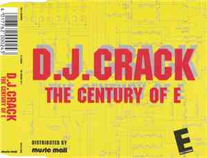 D.J. Crack - The Century Of E