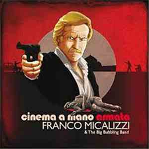 Franco Micalizzi & The Big Bubbling Band - Cinema A Mano Armata