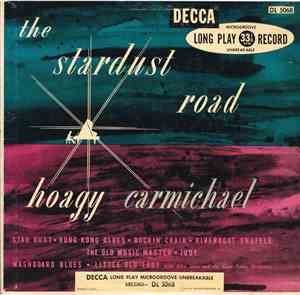 Hoagy Carmichael - The Stardust Road