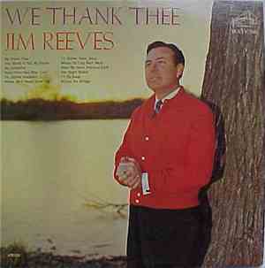 Jim Reeves - We Thank Thee