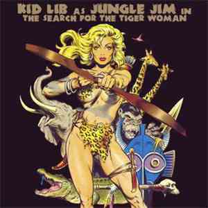 Kid Lib - Kid Lib As Jungle Jim In The Search For The Tiger Woman
