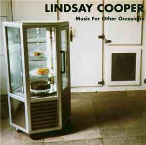 Lindsay Cooper - Music For Other Occasions