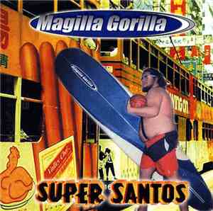 Magilla Gorilla - Super Santos