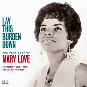 Mary Love - Lay This Burden Down - The Very Best Of Mary Love