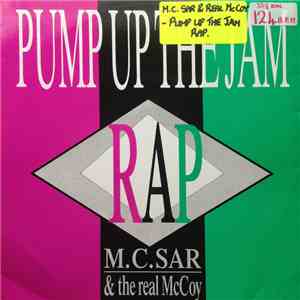 M.C. Sar & The Real McCoy - Pump Up The Jam - Rap