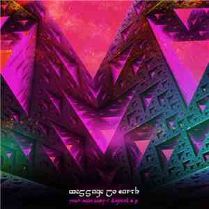 Message To Earth - Your Own Way