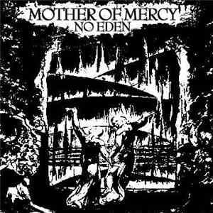 Mother Of Mercy - No Eden