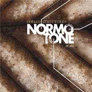 Normotone - Inward Structures