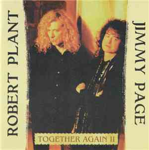 Plant & Page - Together Again II