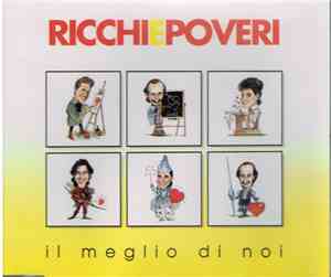 Ricchi E Poveri - Il Meglio Di Noi