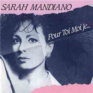 Sarah Mandiano - Pour Toi Moi Je...