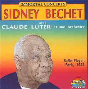 Sidney Bechet Avec Claude Luter Et Son Orchestre - Salle Pleyel, Paris 1952