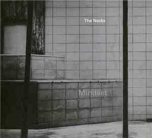 The Necks - Mindset