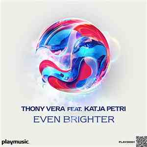 Thony Vera Feat. Katja Petri - Even Brighter