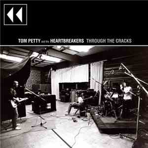 Tom Petty And The Heartbreakers - Through The Cracks