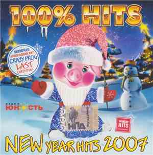Various - 100% Hits: 100% New Year Hits 2007