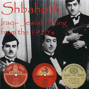 Various - Shbaḥoth: Iraqi-Jewish Song From The 1920s