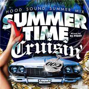 Various - Summer Time Cruisin' 002 -Hood Sound Summer Mix-