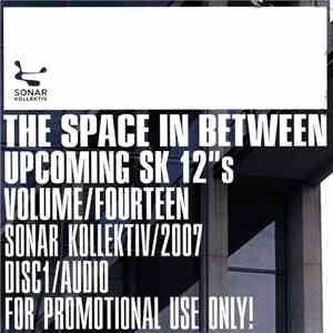 Various - The Space In Between Upcoming SK 12