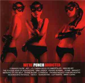 Various - We're Punch Addicted