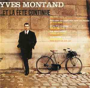 Yves Montand - ...Et La Fete Continue