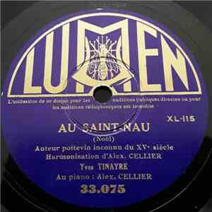 Yves Tinayre - Au Saint-Nau / Perot , Quiarche Ton Chalumea
