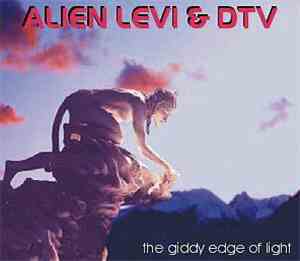 Alien Levi - The Giddy Edge Of Light