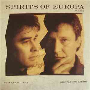 Björn J:son Lindh, Staffan Scheja - Spirits Of Europa, Opus II