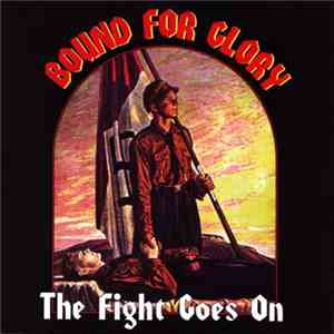 Bound For Glory - The Fight Goes On