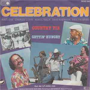 Celebration - Country Pie / Getting Hungry