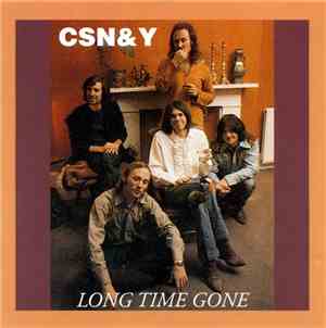 Crosby, Stills, Nash & Young - Long Time Gone