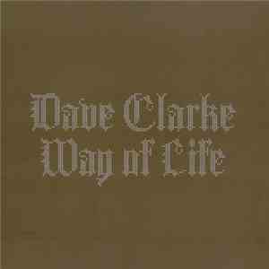 Dave Clarke - Way Of Life