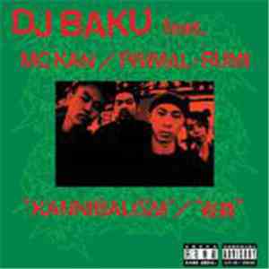 DJ Baku - Kannibalism / Chikusatsu
