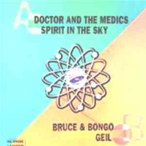 Doctor & The Medics / Bruce & Bongo - Spirit In The Sky / Geil
