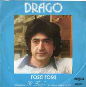 Drago - Resta Con Me / Rosa Rosa
