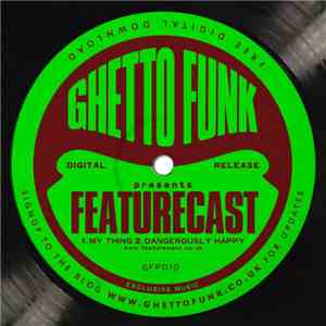 Featurecast - My Thing