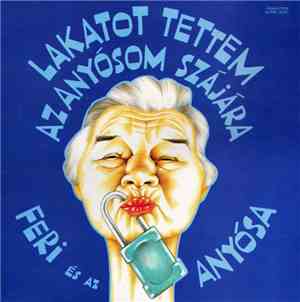 Feri És Az Anyósa - Lakatot Tettem Az Anyósom Szájára